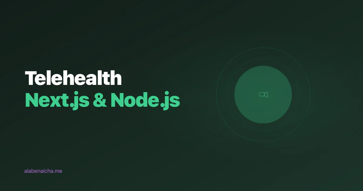 Building Scalable Telehealth Platforms with Next.js and Node.js for the European Market